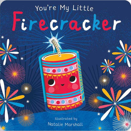 You’re My Little Firecracker