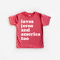 Loves Jesus and America Too T-shirt