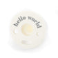 Hello World bubbi Pacifier