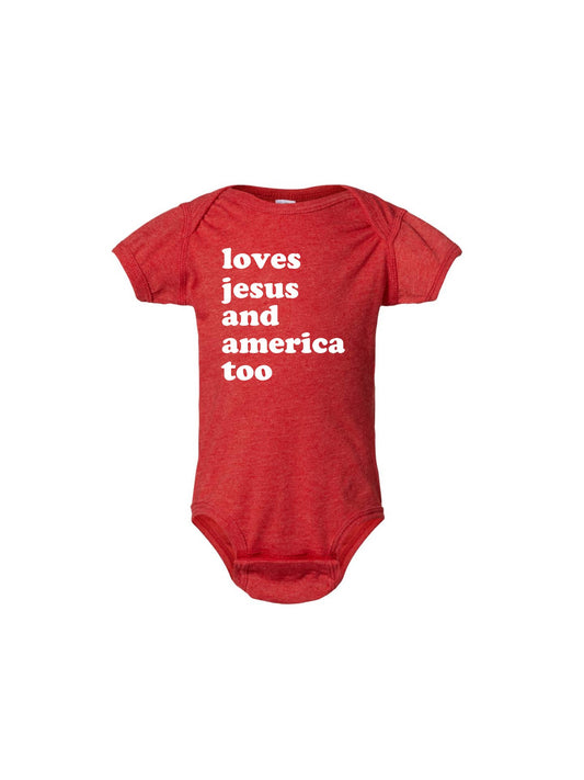 Loves Jesus and America, Too Onesie