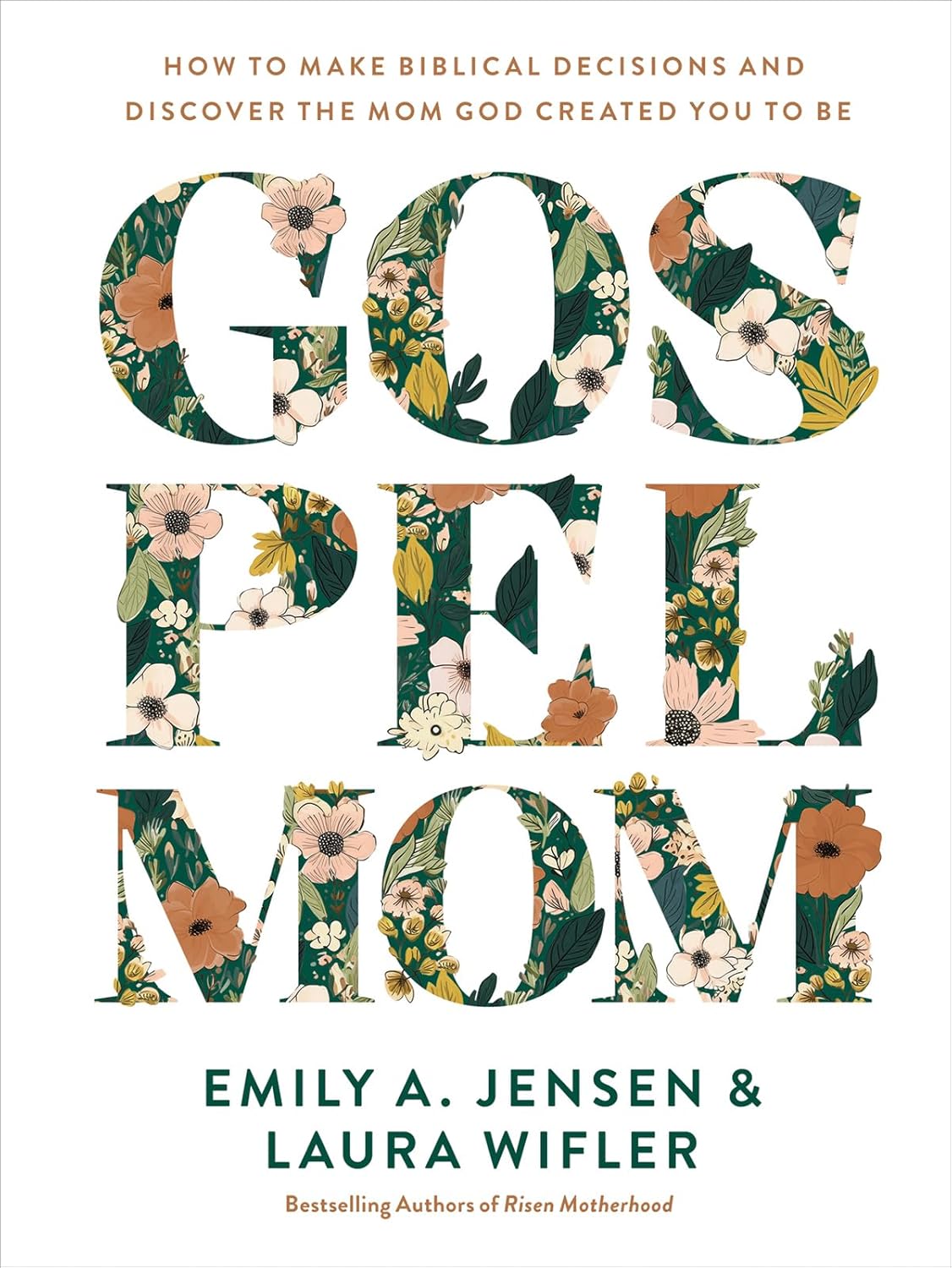 Gospel Mom by Emily Jensen & Laura Wifler