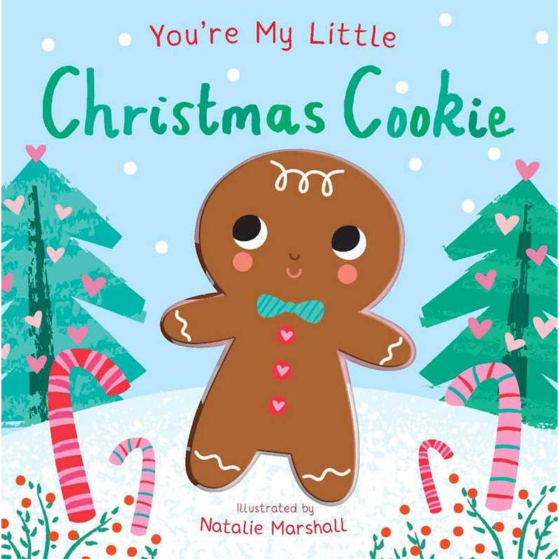 You’re My Little Christmas Cookie